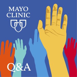 Mayo Clinic Q&A - Keeping Vulnerable Patient Populations Safe