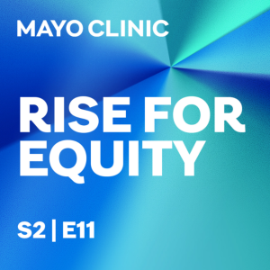 RISE for Equity Podcast | Advancing Diversity in the Physician Workforce