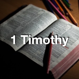 1 Timothy Wk 7 -- Nov 1 2021 -- 5:1-16