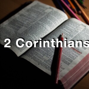 2 Corinthians Wk 3 Mar 25 2025 -- 2:25-3:18