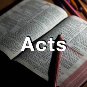 Acts Wk 7 Feb 27 2024 -- 4:31-5:26