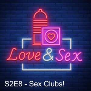 S2E8 - Sex Clubs!