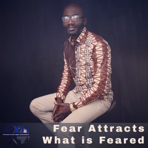 Fear Attracts What is Feared