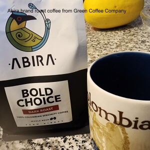 Green Coffee Company of Colombia - New Roasted Coffee Brand: Abira