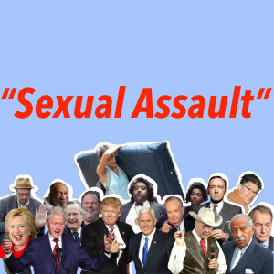 'Sexual Assault' Allegations: Trendy or Believable? (Nov 26)