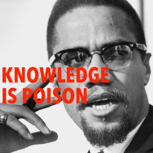 Knowledge Is Poison (July 29)