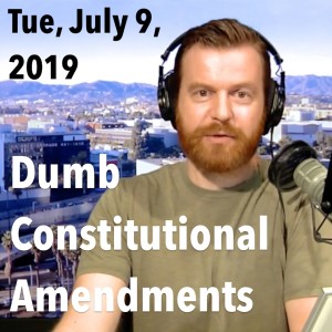 Did We Need Any Amendments After the Bill of Rights? (Tue, Jul 9, 2019)