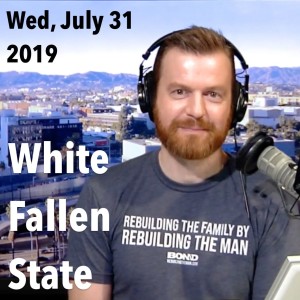The White Fallen State (Wed, Jul 31, 2019)