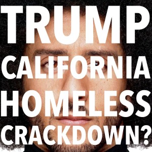 Pros/Cons on Christians/Groypers. Trump Crackdown on Homeless? (Mon. 11/18/19)