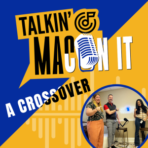 Talkin' Macon It: When Podcasts Collide