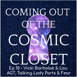 Vicki Barbolak and Lou Brockman - AGT, Talking Lady Parts and Fear