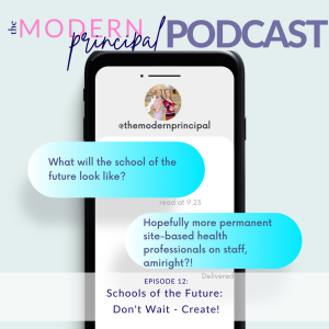 The School of the Future: Don't Wait - Create!