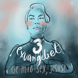 S1:E03 Ge mig sex, Jesus