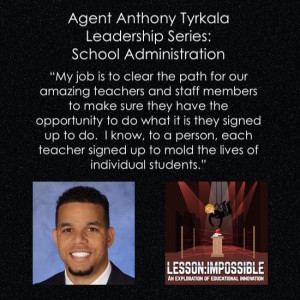 Agent Anthony Tyrkala (Leadership Series: School Administration)