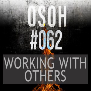 #062 | Working With Others | Jim's Warstory