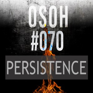 #070 | Persistence | Peter's Warstory