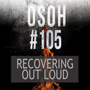 #105 | Recovering Out Loud | Mike’s Warstory