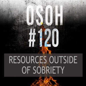 #120 | Resources Outside of Sobriety | Courtney’s Warstory