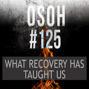 #125 | What Recovery Has Taught Us | Melissa’s Warstory