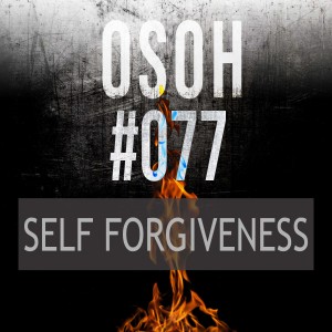 #077 | Self Forgiveness | Charlie's Warstory