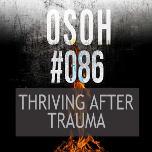 #086 | Thriving After Trauma with Katie | Jesi's Story