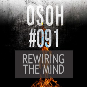 #091 | Rewiring the Mind | Todd‘s Warstory