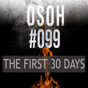 #099 | The First 30 Days | Dani‘s Warstory