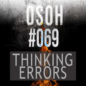 #069 |Thinking Errors | Dan's Warstory