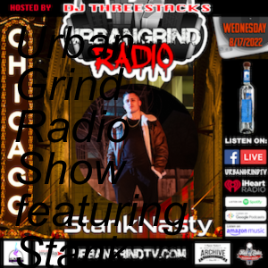 Urban Grind Radio Show featuring Stank Nasty