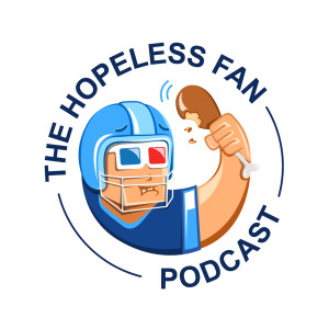 Hopeless Fan Podcast Episode 27 (Zack & Shelby Casino Extravaganza)