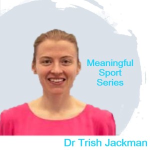 What are the Methodological Challenges in Researching Flow? Dr Trish Jackman (Pt2) - Meaningful Sport Series