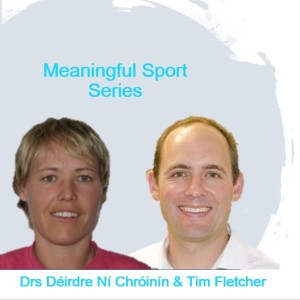 Meaningful Physical Education – Drs ‪Déirdre Ní Chróinín‬ and Tim Fletcher (Pt2) – Meaningful Sport Series
