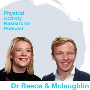 What are ISPAH’s Eight Investments That Work for Physical Activity? (Pt2) - Dr Reece & Mclaughlin