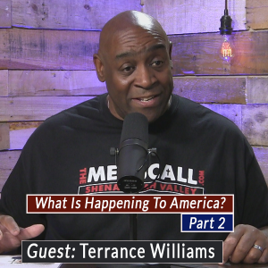 What Is Happening to America? Terrance Williams - Part 2