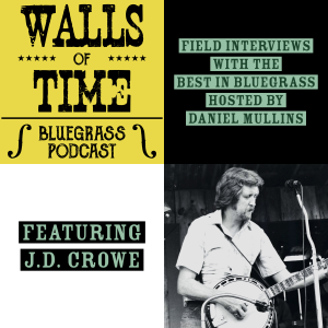 S1 E2. J.D. Crowe (Part 2): Going for Broke