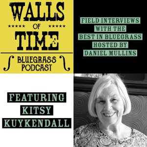 S2 E5. Kitsy Kuykendall: The Rolling Stone of Bluegrass