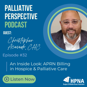 Ep. 32: An Inside Look: APRN Billing in Hospice & Palliative Care