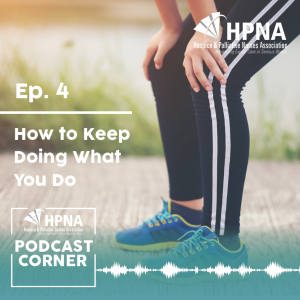 Ep. 4 - How To Keep Doing What You Do