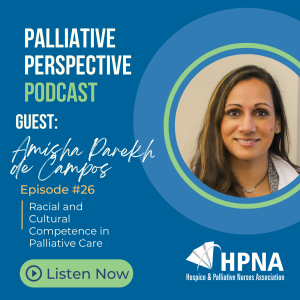 Ep. 27 - Racial and Cultural Competence in Palliative Care