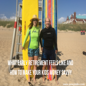 What early retirement feels like and how to make your kids money savvy with Doug and Carol