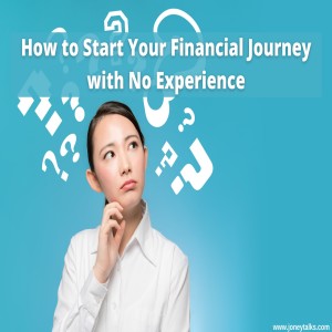 How to Start Your Financial Journey with No Experience with Greg