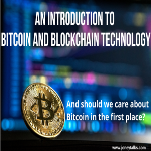 An introduction to Bitcoin and Blockchain Technology with Ivan