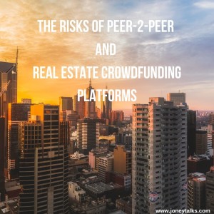 Navigating the risks of Peer-2-Peer and Real Estate Crowdfunding platforms with Tanel