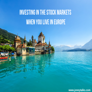 Investing in the stock markets when you live in Europe with The Poor Swiss