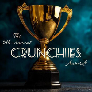 #200 | The 2024-2025 Crunchies Awards