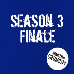 #74 | SEASON 3 FINALE