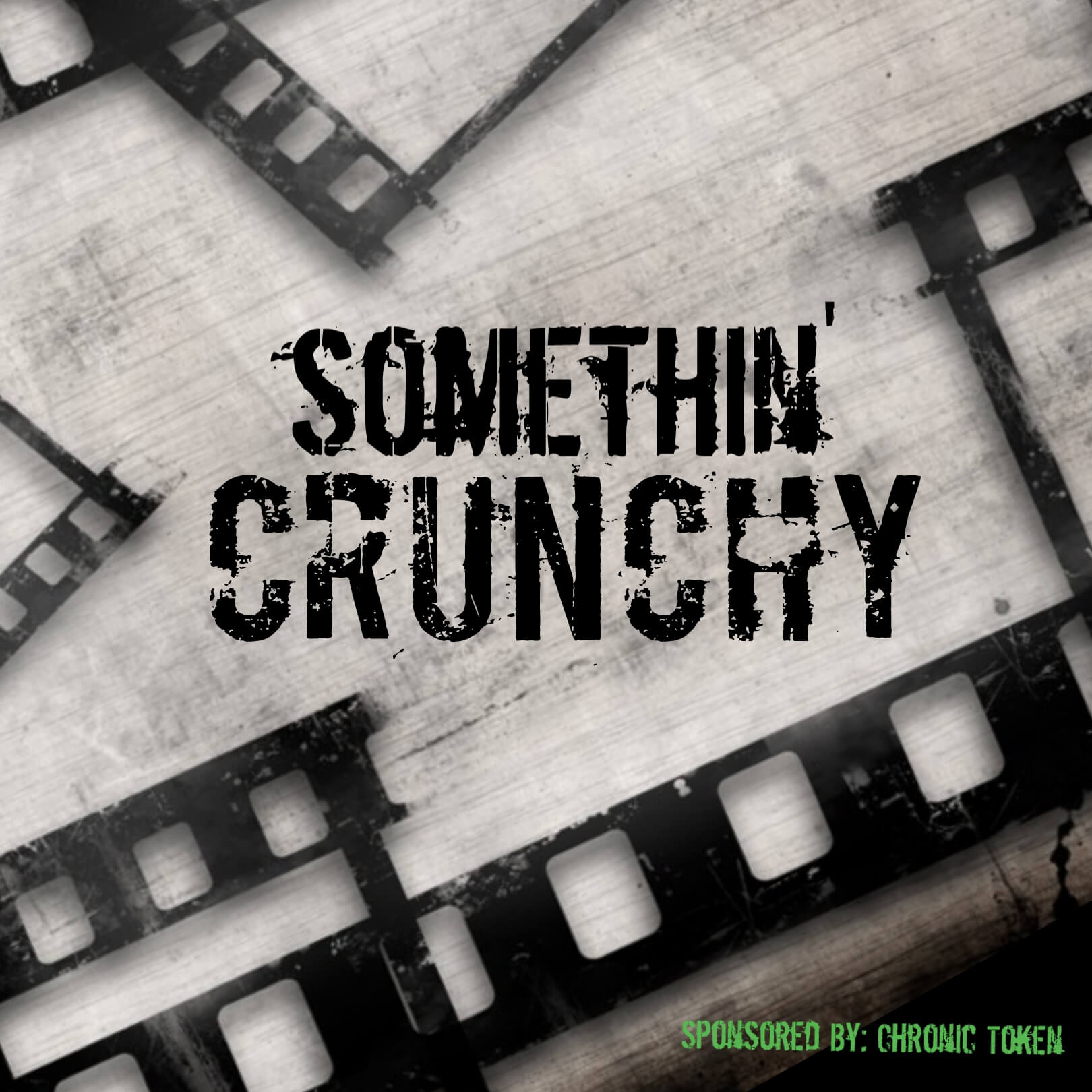 SOMETHIN’ CRUNCHY