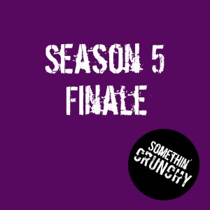 #118 | Season 5 Finale