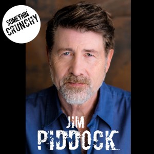 #119 | Jim Piddock joins SOMETHIN’ CRUNCHY