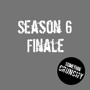 #138 | Season 6 Finale